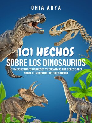 cover image of 101 Hechos Sobre Dinosaurios